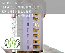 Gemeente Haarlemmermeer  krimineller rechtsanwalt