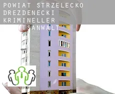 Powiat strzelecko-drezdenecki  krimineller rechtsanwalt