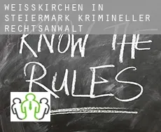 Weißkirchen in Steiermark  krimineller rechtsanwalt