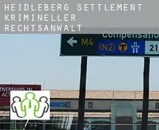 Heidleberg Settlement krimineller rechtsanwalt