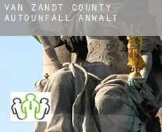 Van Zandt County  Autounfall Anwalt