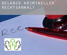 Delanco  krimineller rechtsanwalt