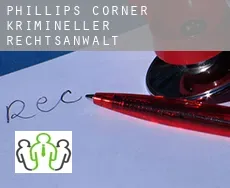 Phillips Corner  krimineller rechtsanwalt