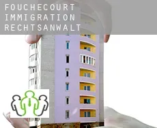Fouchécourt  immigration rechtsanwalt