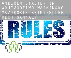 Anderen Städten in Wojewodztwo Warminsko-Mazurskie krimineller rechtsanwalt
