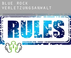 Blue Rock verletzungsanwalt