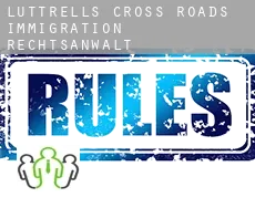 Luttrell’s Cross Roads  immigration rechtsanwalt