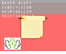 Baker Bluff Subdivision  krimineller rechtsanwalt
