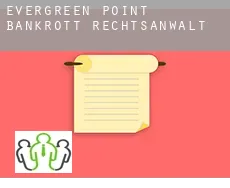 Evergreen Point  bankrott rechtsanwalt