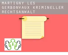 Martigny-les-Gerbonvaux  krimineller rechtsanwalt