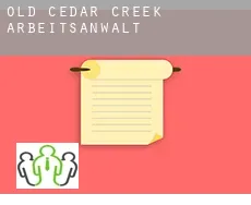 Old Cedar Creek  arbeitsanwalt