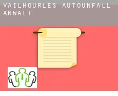 Vailhourles Autounfall Anwalt