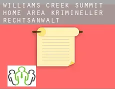 Williams Creek Summit Home Area  krimineller rechtsanwalt