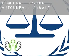 Democrat Spring  Autounfall Anwalt