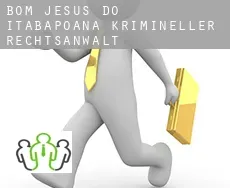 Bom Jesus do Itabapoana  krimineller rechtsanwalt