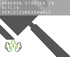 Anderen Städten in Bitlis  verletzungsanwalt