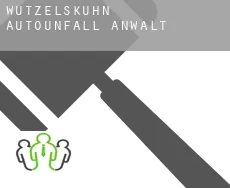 Wutzelskühn Autounfall Anwalt