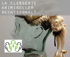 La Clergerie krimineller rechtsanwalt