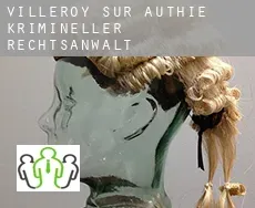 Villeroy-sur-Authie  krimineller rechtsanwalt