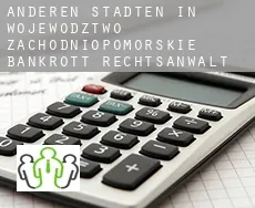 Anderen Städten in Wojewodztwo Zachodniopomorskie bankrott rechtsanwalt