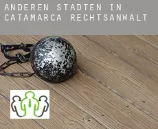 Anderen Städten in Catamarca  rechtsanwalt